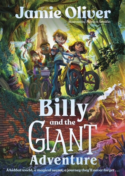 Billy and the Giant Adventure : The first childrens book from Jamie Oliver (Paperback)