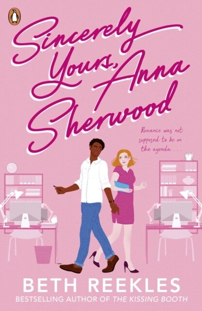 Sincerely Yours, Anna Sherwood : Discover the swoony new rom-com from the bestselling author of The Kissing Booth (Paperback)