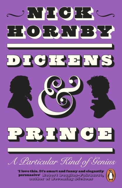 Dickens and Prince : A Particular Kind of Genius (Paperback)