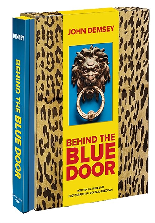 Behind the Blue Door: A Maximalist Mantra (John Demsey) (Hardcover)