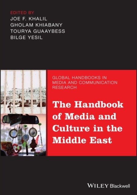 The Handbook of Media and Culture in the Middle East (Hardcover, 1)