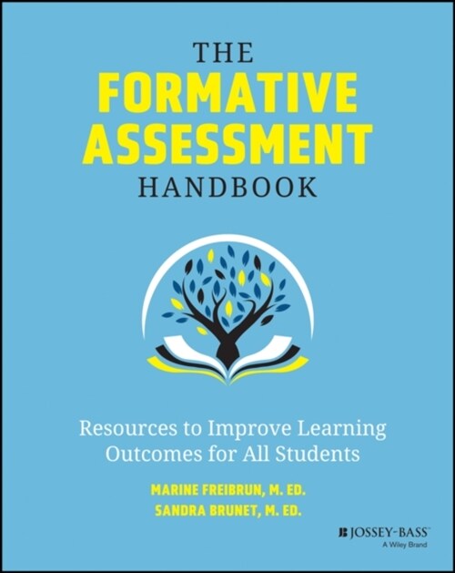 The Formative Assessment Handbook: Resources to Improve Learning Outcomes for All Students (Paperback)