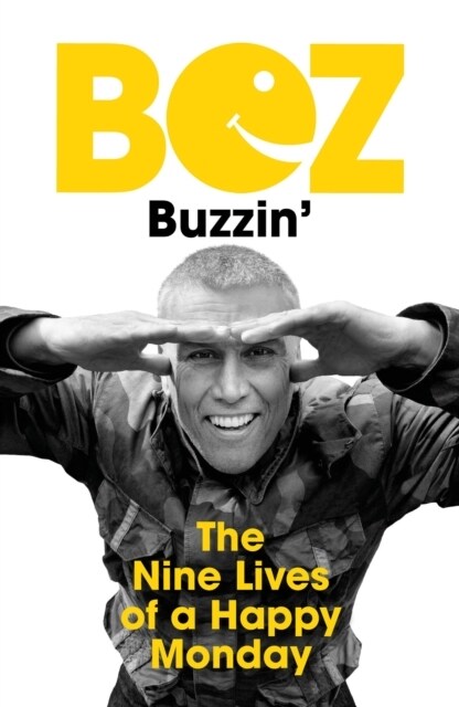 Buzzin : The Nine Lives of a Happy Monday (Paperback)