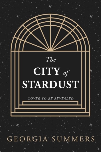 The City of Stardust : the enchanting, escapist and bewitching dark fantasy (Paperback)