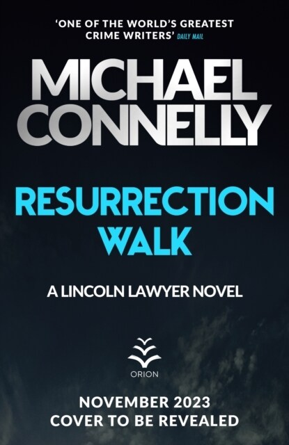 Resurrection Walk : The Brand New Blockbuster Lincoln Lawyer Thriller (Hardcover)