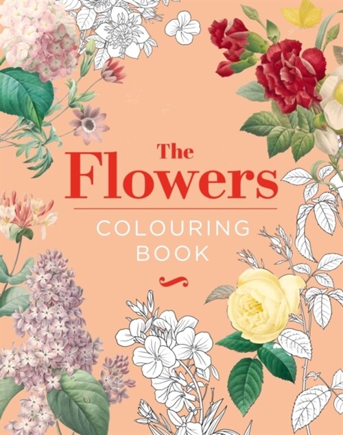 The Flowers Colouring Book : Hardback Gift Edition (Hardcover)