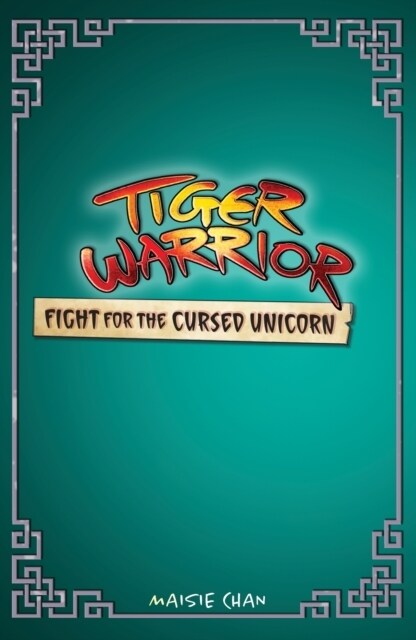 Tiger Warrior: Fight for the Cursed Unicorn : Book 5 (Paperback)