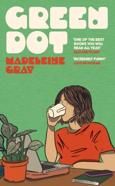 Green Dot : The hilarious, heart-breaking must-read debut novel of 2024 (Paperback)