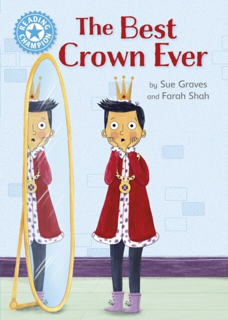 Reading Champion: The Best Crown Ever : Independent Reading Blue 4 (Paperback)