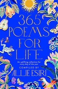 365 Poems for Life : An Uplifting Collection for Every Day of the Year (Hardcover)