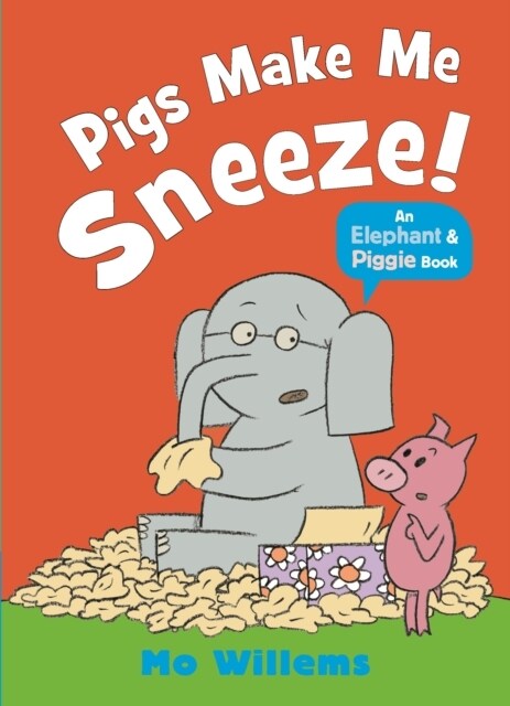 Pigs Make Me Sneeze! (Paperback)