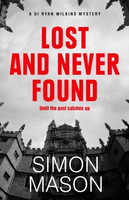 Lost and Never Found : the twisty third book in the DI Wilkins Mysteries (Hardcover)