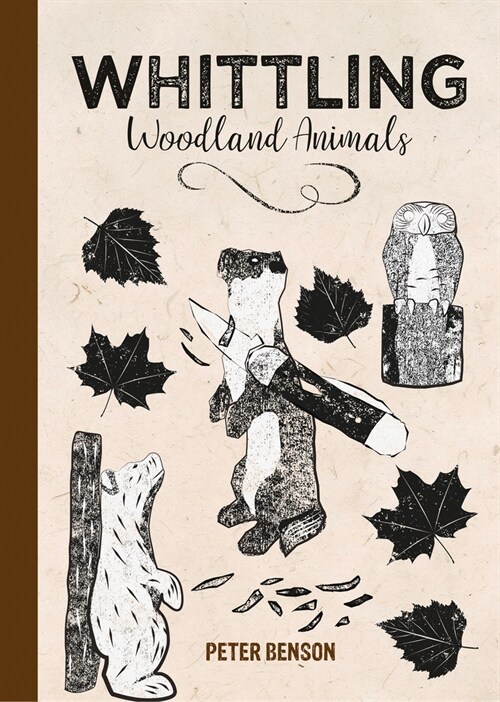 Whittling Woodland Animals (Hardcover)