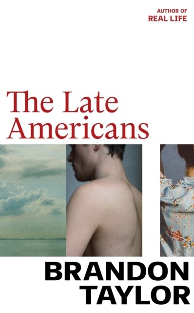 The Late Americans : from the Booker Prize-shortlisted author of Real Life (Paperback)