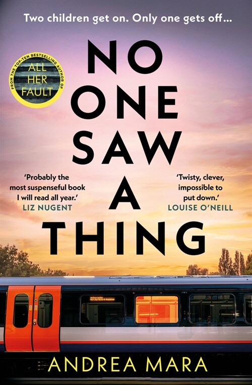 No One Saw a Thing : The twisty and unputdownable new crime thriller for 2023 from the bestselling author of All Her Fault (Paperback)