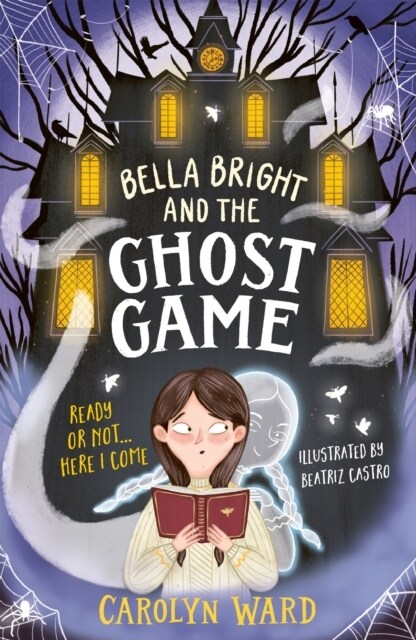 Bella Bright and the Ghost Game (Paperback)