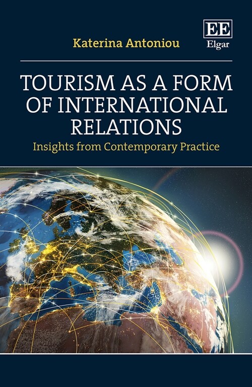 Tourism as a Form of International Relations : Insights from Contemporary Practice (Hardcover)