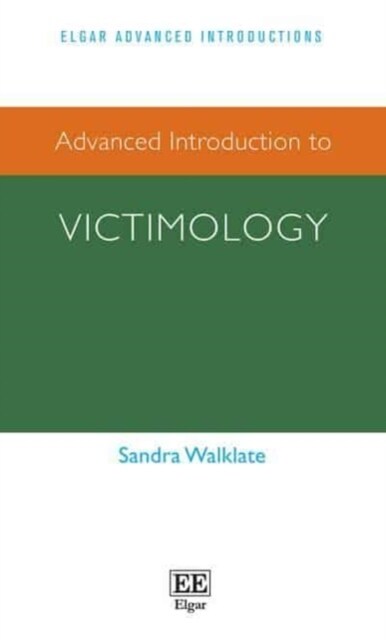 Advanced Introduction to Victimology (Hardcover)