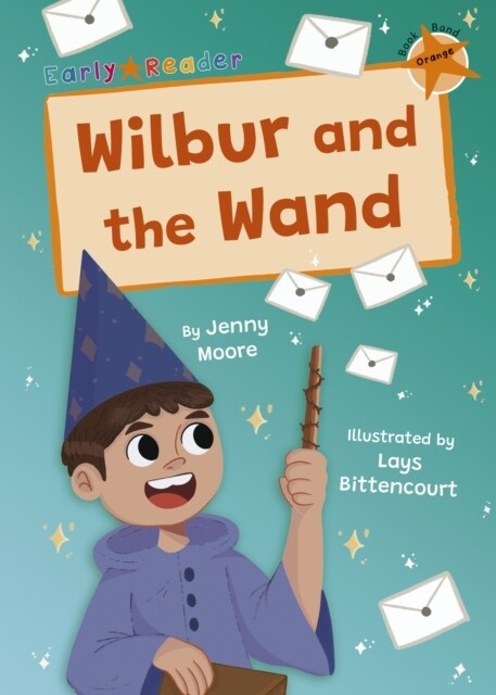 Wilbur and the Wand : (Orange Early Reader) (Paperback)