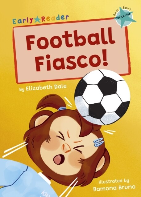 Football Fiasco! : (Turquoise Early Reader) (Paperback)