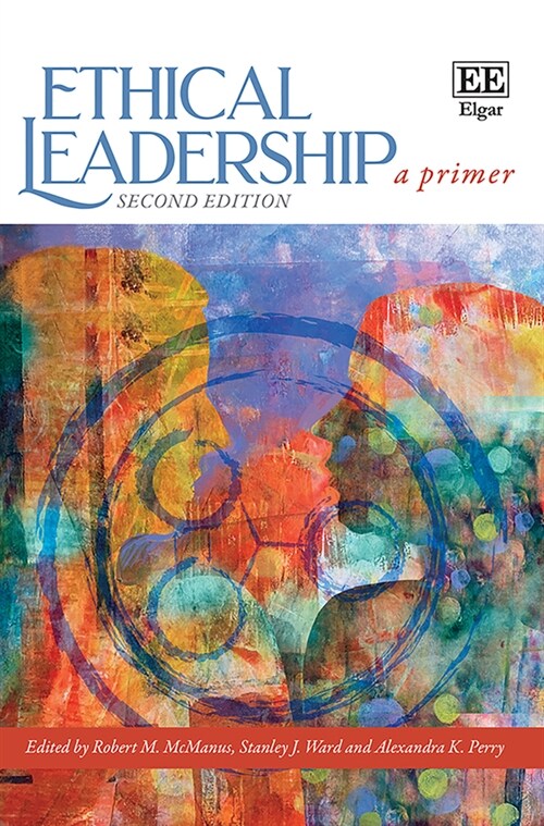 Ethical Leadership : A Primer: Second Edition (Hardcover, 2 ed)