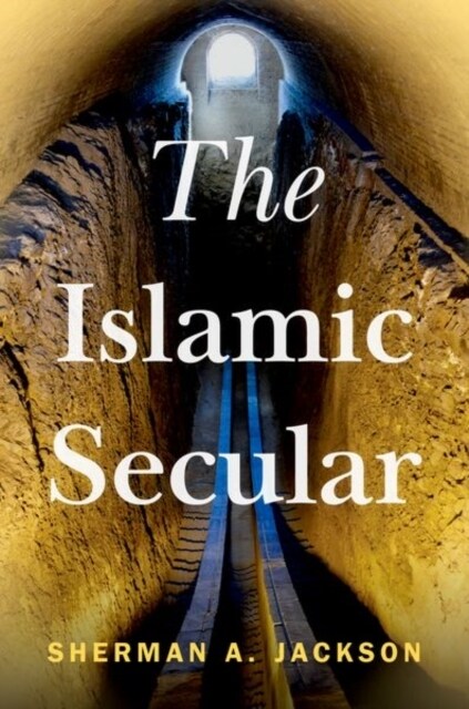 The Islamic Secular (Hardcover)