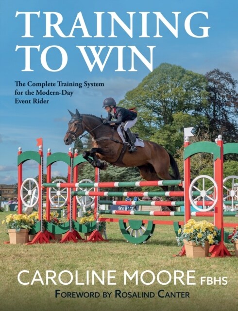 Training to Win : The Complete Training System for the Modern-Day Event Rider (Paperback)