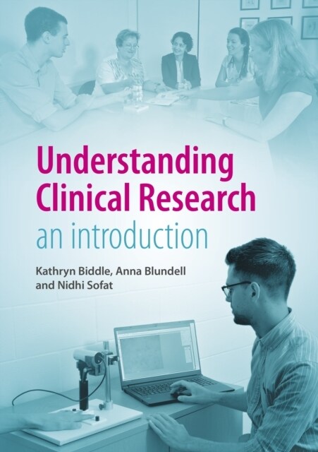 Understanding Clinical Research : An introduction (Paperback)