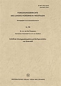 Einfluss Der Schutzgasatmosphare Auf Die Eigenschaften Von Sinterstahl (Paperback, 1959 ed.)