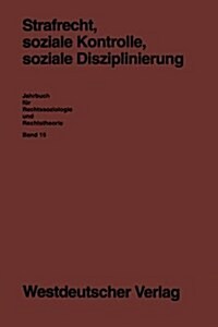 Strafrecht, Soziale Kontrolle, Soziale Disziplinierung (Paperback, 1993)