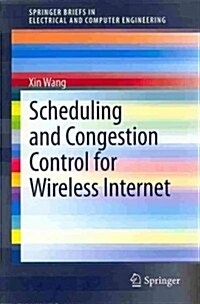 Scheduling and Congestion Control for Wireless Internet (Paperback, 2014)