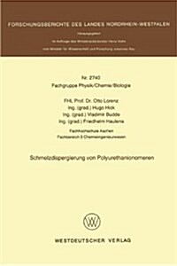 Schmelzdispergierung Von Polyurethanionomeren (Paperback)