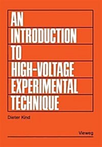 An Introduction to High-Voltage Experimental Technique: Textbook for Electrical Engineers (Paperback, 1978)