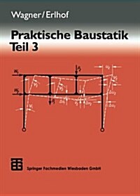 Praktische Baustatik: Teil 3 (Paperback, 8, 8., Neubearb. U)