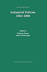 Industrial Policies After 2000 (Paperback, Softcover Repri)