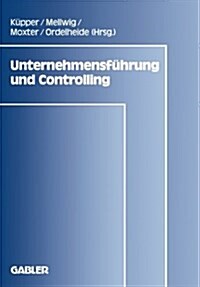 Unternehmensfuhrung Und Controlling (Paperback, 1990 ed.)