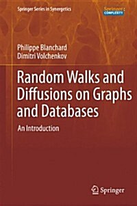 Random Walks and Diffusions on Graphs and Databases: An Introduction (Paperback, 2011)