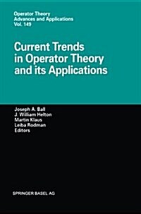 Current Trends in Operator Theory and Its Applications (Paperback, Softcover Repri)