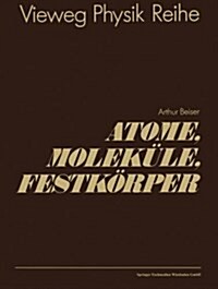 Atome, Molek?e, Festk?per (Paperback, Softcover Repri)