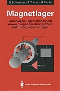 Magnetlager: Grundlagen, Eigenschaften Und Anwendungen Ber?rungsfreier, Elektromagnetischer Lager (Paperback, Softcover Repri)