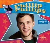 Phillip Phillips : American Idol Winner 표지이미지