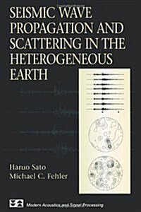 Seismic Wave Propagation and Scattering in the Heterogeneous Earth (Paperback, Softcover Repri)