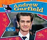 Andrew Garfield: Star of the Amazing Spider-Man: Star of the Amazing Spider-Man (Library Binding)