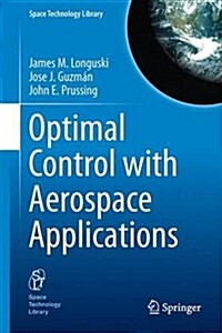 Optimal Control With Aerospace Applications (Hardcover)