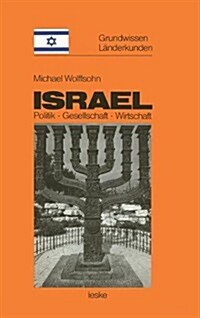 Israel: Grundwissen-L?derkunde Politik -- Gesellschaft -- Wirtschaft (Paperback, 1984)