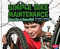 Simple Bike Maintenance: Time for a Tune-Up! (Library Binding)