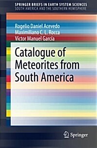 Catalogue of Meteorites from South America (Paperback, 2014)
