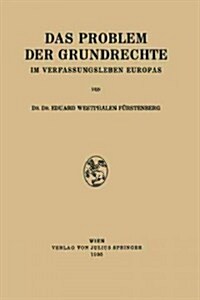 Das Problem Der Grundrechte Im Verfassungsleben Europas (Paperback)