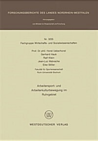 Arbeitersport- Und Arbeiterkulturbewegung Im Ruhrgebiet (Paperback, 1989)