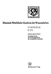 Das Basler Konzil ALS Forschungsproblem Der Europ?schen Geschichte: 280. Sitzung Am 14. Dezember 1983 in D?seldorf (Paperback, 1985)